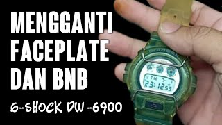 Mengganti Faceplate dan BNB Casio G-Shock DW-6900