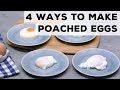 4 Ways to Poach an Egg | Food Network