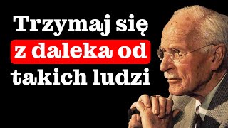 Carl Gustav Jung ostrzegał przed osobami, które wzmacniają Twój lęk i strach – UCIEKAJ!