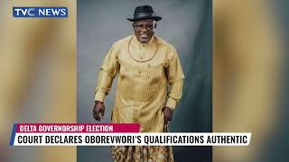 Court Declares Delta PDP Governorship Candidate  Oborevwori  Qualifications Authentic