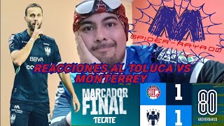 Reacciones al Toluca vs Monterrey - Spider-rayado.