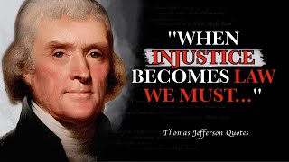 Thomas Jefferson quotes have NEW MEANING every time you LISTEN!