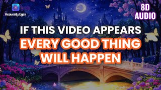 [8D AUDIO] Listening 3 Minutes Makes Every Good Thing Happen ❁ Raise Miracle Vibrational Frequency