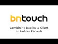 Merge Duplicate Records in BNTouch: Clean Mortgage CRM Tutorial