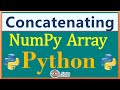 Concatenate Array in python || vstack  and hstack function || NumPy Aray for beginners