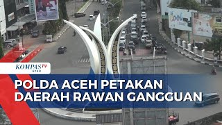 Jelang Pemilu Polda Aceh Petakan Daerah Rawan Gangguan Keamanan