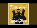 Faint Shiver