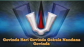#GovindaHariGovinda  Govinda Hari Govinda Gokula Nandana Govinda / Sri Venkateswara Swami Song