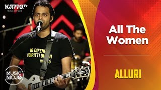 All The Women - Alluri - Music Mojo Season 6 - Kappa TV