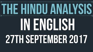 English 27 September 2017-The Hindu Editorial News Paper Analysis- [UPSC/ SSC/ RBI Grade B/ IBPS]