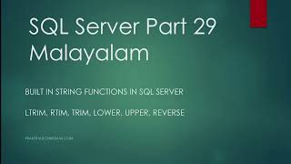 SQL Server Part 29 |String Functions (LTRIM,TRIM,UPPER,REVERSE) | Malayalam