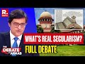 Debate With Arnab: Is The Definition of Secularism Tilted? Republic TV