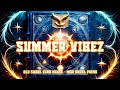 Summer Vibez 2024 :: Old Skool :: Euro House :: New Skool