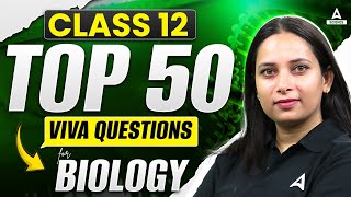 Class 12 biology viva questions | 50 Important Questions For Biology Practical | Class 12 CBSE 2025