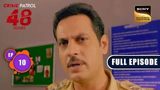 बारूद | Crime Patrol 48 Hours | Ep 10 | Full Episode | 20 July 2023