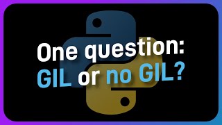 Is Python ACTUALLY faster without the GIL?