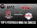 top 5 federacji mma na świecie