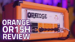 Orange OR15H Guitar Amplifier Head Review