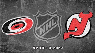 NHL Hurricanes vs Devils | Apr.23, 2022