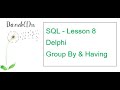 SQL Lesson 8 - Group By & Having