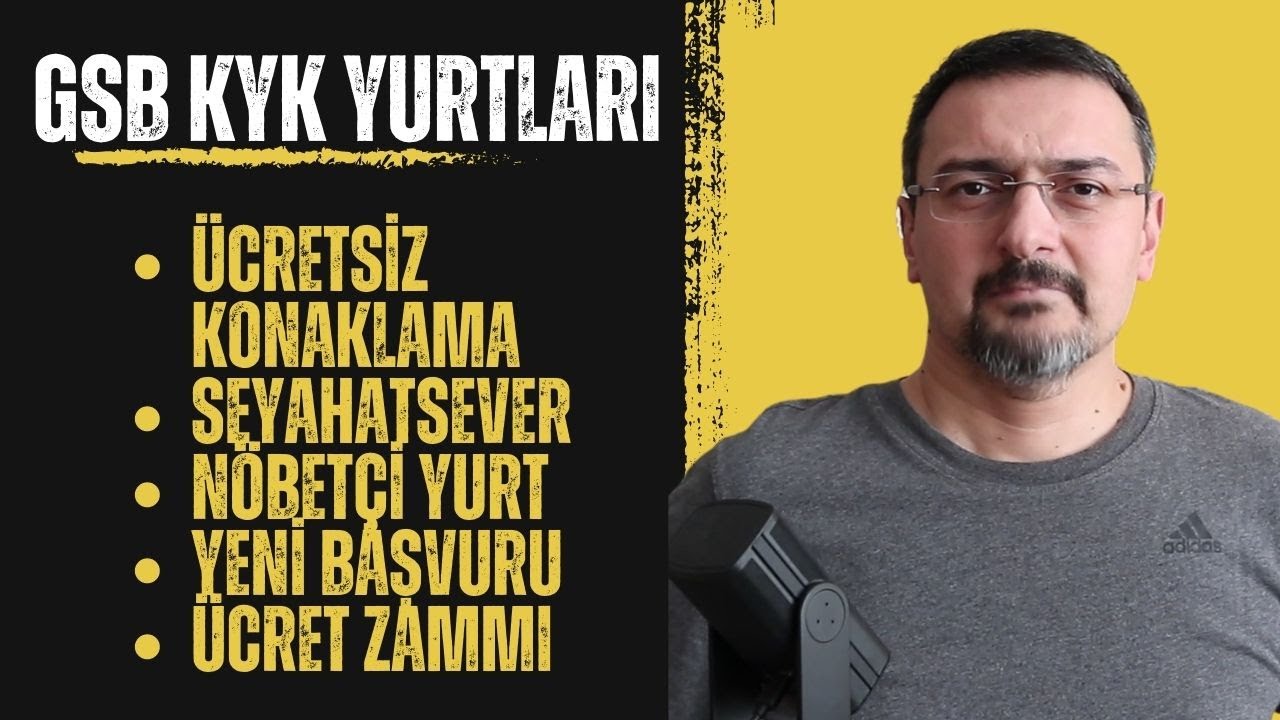 GSB KYK YURTLARI:ÜCRETSİZ KONAKLAMA, SEHAHATSEVER, NÖBETÇİ YURT ...