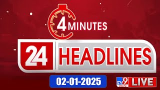 4 Minutes 24 Headlines LIVE | Top News | 02-01-2025 - TV9 USA