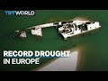 Report shows Europe's drought is the worst in 500 years