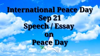 Peace Day Speech/Essay International Day of Peace Sep 21