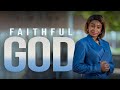 FAITHFUL GOD by Prisca Mpoyi