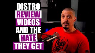 Are Distro Reviews Pointless? Are They HARMFUL? (Rant Incoming!)