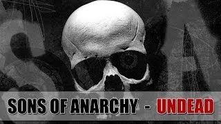 Sons of Anarchy | Undead