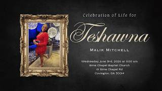 Celebration of Life for Teshawna Malik Mitchell