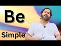 be simple | सहज और सरल अपनी पहचान |