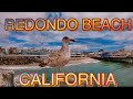 REDONDO BEACH California 2021 Update|Walking Tour |Vegas Star Shining