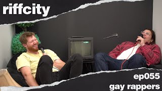 riffcity ep055 - gay rappers