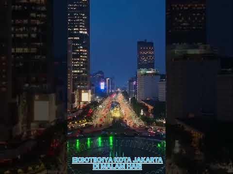 Jakarta Kota Eksotik Nan Indah Di Malam Hari - YouTube