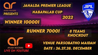 JAHALDA PREMIER LEAGUE 2022  NABAPALAB CUP | FINAL DAY |