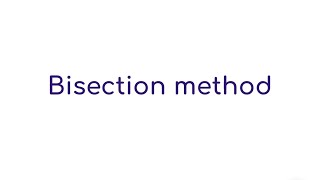 Bisection Method & Extreme Value Theorem