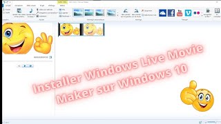 🔹 Installer Windows Live Movie Maker sous Windows 10 👍