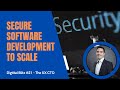 Secure software development to scale your digital product