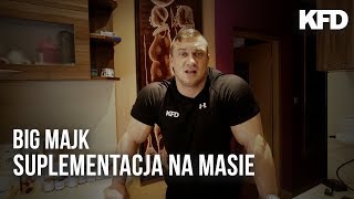 Big Majk: Suplementacja na diecie masowej - KFD