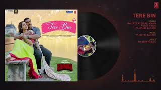SIMMBA: Tere Bin Full Song | Ranveer Singh,Sara Ali Khan|Tanishk B, Rahat Fateh Ali Khan, Asees Kaur