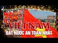 TẠI SAO VIỆT NAM LÀ NƠI AN TOÀN KHI XẢY RA THẾ CHIẾN THỨ 3