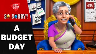 So Sorry: A BUDGET DAY | Budget Session | Nirmala Sitharaman | BJP | Congress