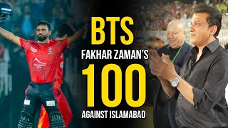 BTS of Fakhar Zaman 100 vs Islamabad United