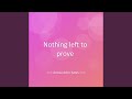 Nothing left to prove