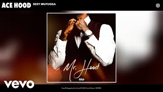 Ace Hood - Sexy Mufugga (Audio)