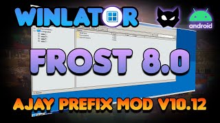 WINLATOR FROST 8.0 | SETUP GUIDE + AJAY PREFIX MOD v10.12- MORE IMPORTANT FILES + NEVER LOSE SAVES!