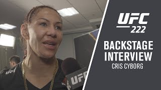 UFC 222: Cris Cyborg - "I Was Ready for Five Rounds"