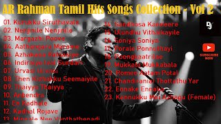 AR Rahman Tamil Songs - AR Rahman Tamil Melodies - AR Rahman Tamil Hits Songs - AR Rahman Songs Vol2